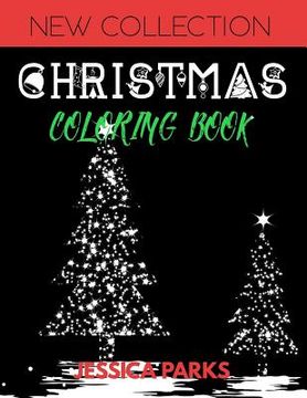 portada Christmas Coloring Book: 30 Gorgeous Stress Relieving Christmas Designs for Relaxation and Meditation, for Kids Teens and Adults