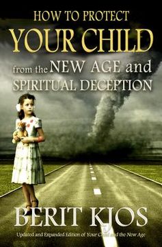 portada how to protect your child from the new age and spiritual deception (en Inglés)