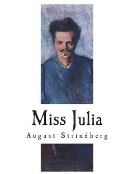 portada Miss Julia: A Naturalistic Tragedy (en Inglés)