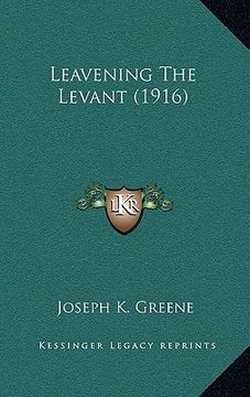 portada leavening the levant (1916) (in English)