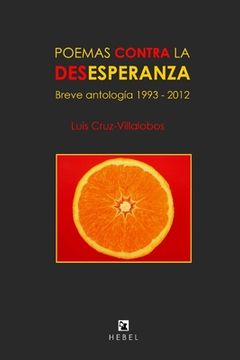 portada Poemas Contra la Desesperanza: Breve Antología 1993 - 2012