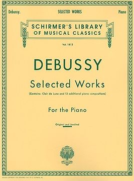 portada claude debussy: selected works for the piano (in English)
