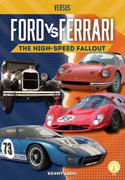 portada Ford vs. Ferrari: The High-Speed Fallout (en Inglés)