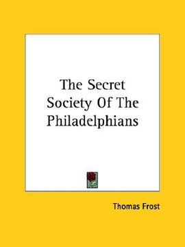 portada the secret society of the philadelphians (en Inglés)