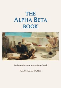 portada The Alpha Beta Book: An Introduction to Ancient Greek (en Inglés)
