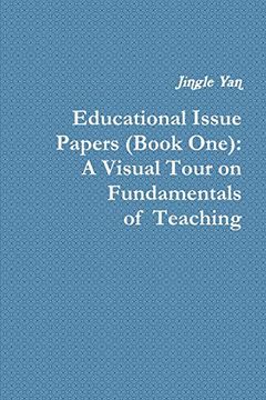 portada Educational Issue Papers (Book One): A Visual Tour on Fundamentals of Teaching (in English)