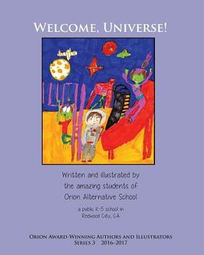 portada Welcome, Universe! Orion Award-Winning Authors and Illustrators Series 3 (en Inglés)