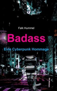 portada Badass: Eine Cyberpunk Hommage (in German)