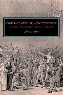 portada Contract, Culture, and Citizenship: Transformative Liberalism From Hobbes to Rawls 