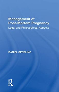 portada Management of Post-Mortem Pregnancy: Legal and Philosophical Aspects (en Inglés)
