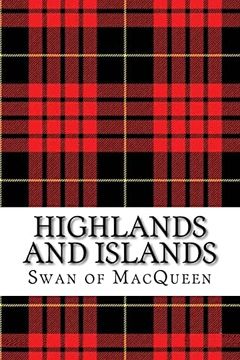 portada Highlands and Islands: Twenty Five Tunes for the Bagpipes and Practice Chanter (The Swan of Macqueen Pipe Tune Collection) (en Inglés)