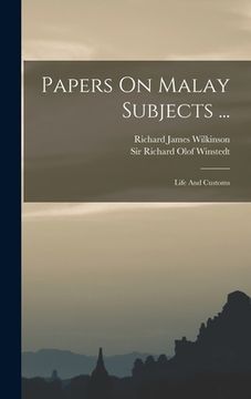 portada Papers On Malay Subjects ...: Life And Customs (en Inglés)