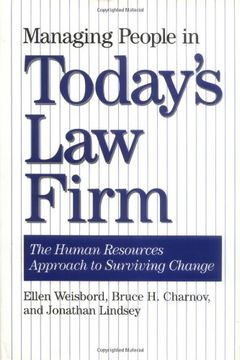 portada Managing People in Todays law Firm: The Human Resources Approach to Surviving Change