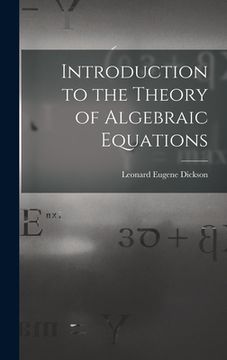 portada Introduction to the Theory of Algebraic Equations (en Inglés)