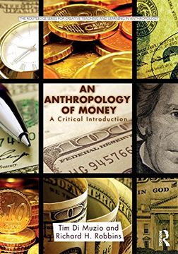 portada An Anthropology of Money: A Critical Introduction (Routledge Series for Creative Teaching and Learning in Anthropology)