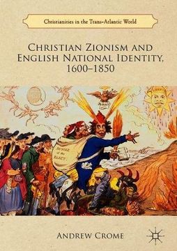 portada Christian Zionism and English National Identity, 1600-1850 (Christianities in the Trans-Atlantic World)