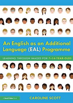 portada An English as an Additional Language (Eal) Programme: Learning Through Images for 7-14-Year-Olds (en Inglés)