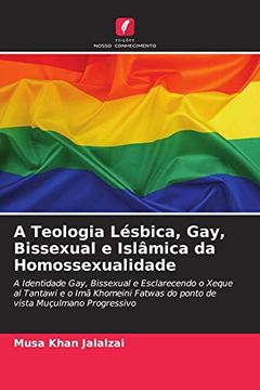 portada A Teologia L? Sbica, Gay, Bissexual e Isl? Mica da Homossexualidade (in Portuguese)