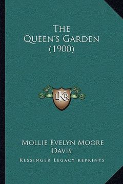 portada the queen's garden (1900) the queen's garden (1900) (in English)