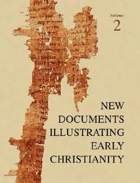 portada new documents illustrating early christianity, 2: a review of greek inscriptions and papyri published in 1977