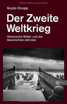 portada Der Zweite Weltkrieg: Historische Bilder und die Geschichten Dahinter (in German)