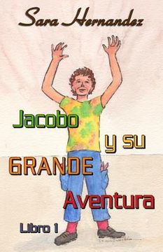 portada Jacobo y su GRANDE Aventura: Libro 1