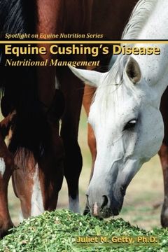 portada Equine Cushing'S Disease: Nutritional Management: Volume 6 (Spotlight on Equine Nutrition) (en Inglés)