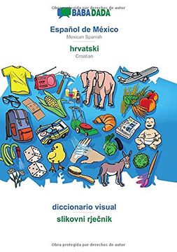 portada Babadada, Español de México - Hrvatski, Diccionario Visual - Slikovni Rječnik: Mexican Spanish - Croatian, Visual Dictionary