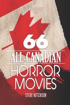 portada 66 All-Canadian Horror Movies (en Inglés)