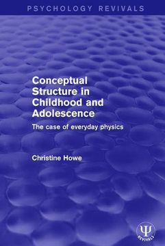 portada Conceptual Structure in Childhood and Adolescence: The Case of Everyday Physics (en Inglés)