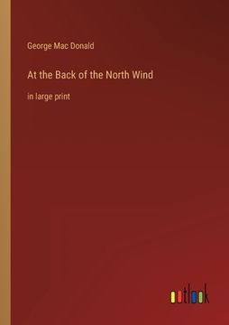 portada At the Back of the North Wind: in large print (en Inglés)