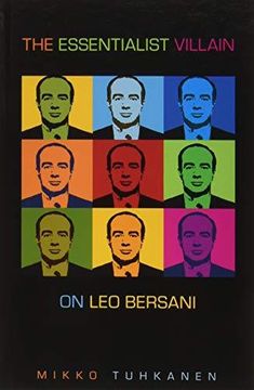 portada The Essentialist Villain: On Leo Bersani 