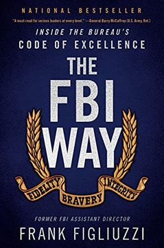 portada The fbi Way: Inside the Bureau'S Code of Excellence (en Inglés)