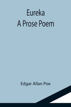 portada Eureka: A Prose Poem (en Inglés)