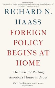 portada Foreign Policy Begins at Home: The Case for Putting America's House in Order