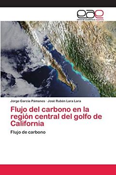 portada Flujo del Carbono en la Región Central del Golfo de California: Flujo de Carbono