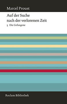 portada Auf der Suche Nach der Verlorenen Zeit: Band 5: Die Gefangene (Reclam Bibliothek) (in German)