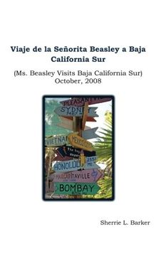 portada Viaje de la Senorita Beasley a Baja California Sur: Ms. Beasley Visits Baja California  Sur (The Beasley Chronicles)