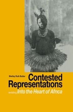 portada Contested Representations: Revisiting 'into the Heart of Africa'