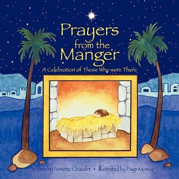 portada prayers from the manger, a celebration of those who were there (en Inglés)