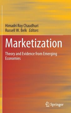 portada Marketization: Theory and Evidence from Emerging Economies