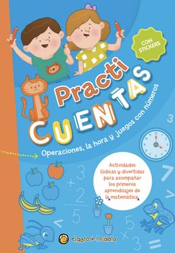 portada Practi Cuentas Aperaciones la Hora y Juegos con Numeros [Imp/Mayus] (in Spanish)