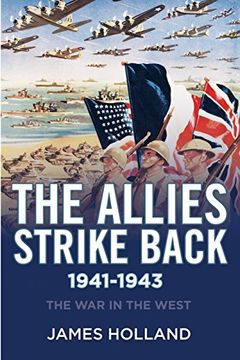 portada The Allies Strike Back, 1941-1943: The War in the West, Volume Two: 2 (en Inglés)