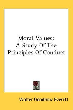 portada moral values: a study of the principles of conduct (en Inglés)