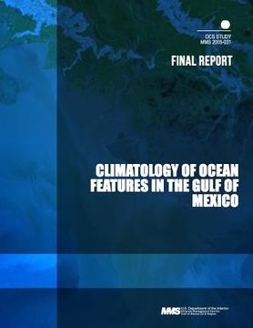 portada Climatology of Ocean Features in the Gulf of Mexico Final Report (in English)
