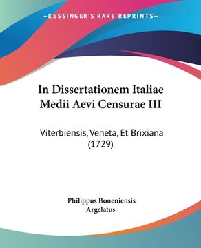 portada In Dissertationem Italiae Medii Aevi Censurae III: Viterbiensis, Veneta, Et Brixiana (1729) (in Latin)