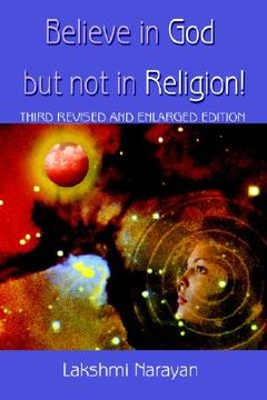 portada believe in god but not in religion!: third revised and enlarged edition (en Inglés)