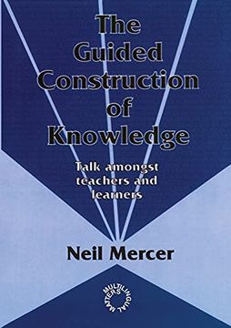 portada The Guided Construction of Knowledge: Talk Amongst Teachers and Learners (Multilingual Matters) (in English)