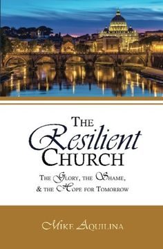 portada The Resilient Church: The Glory, the Shame, and the Hope for Tomorrow (en Inglés)