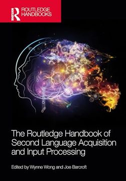 portada The Routledge Handbook of Second Language Acquisition and Input Processing (The Routledge Handbooks in Second Language Acquisition) (en Inglés)